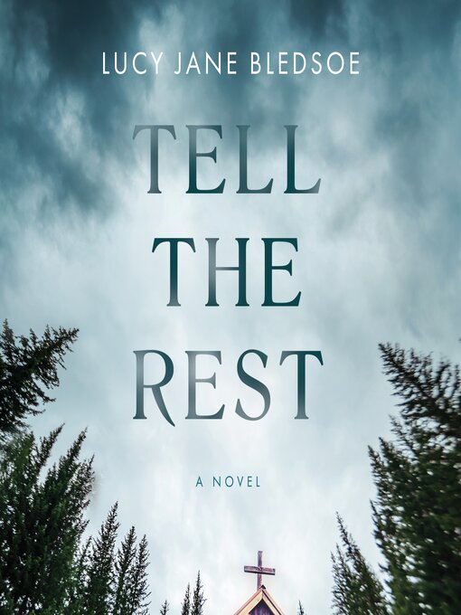 Title details for Tell the Rest by Lucy Jane Bledsoe - Available